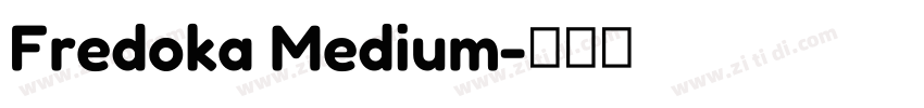 Fredoka Medium字体转换 Fredoka Medium字体转换